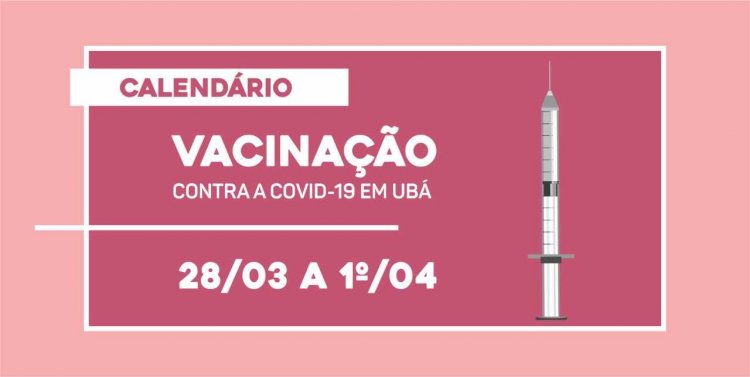Ubá divulga novo calendário de vacinação até 1º/04