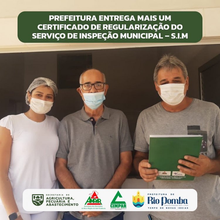 Prefeitura de Rio Pomba  entrega mais um Certificado de Regularização do Serviço de Inspeção Municipal