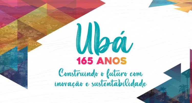 Ubá 165 anos: Programação do aniversário da cidade começa neste sábado, 02 de julho