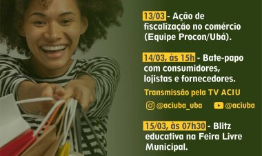Procon/Ubá promove ações educativas na Semana do Consumidor