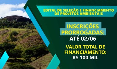 Ubá: Prorrogadas inscrições para Edital de financiamento de projetos ambientais