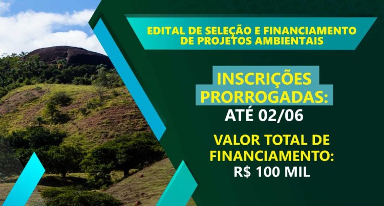 Ubá: Prorrogadas inscrições para Edital de financiamento de projetos ambientais