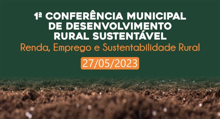 Ubá realiza I Conferência de Desenvolvimento Rural Sustentável