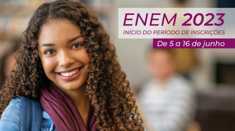 Inscrições para o Enem 2023 já estão abertas
