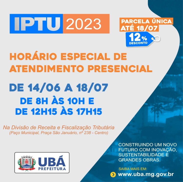Prefeitura de Ubá realiza plantão de atendimento exclusivo para IPTU 2023