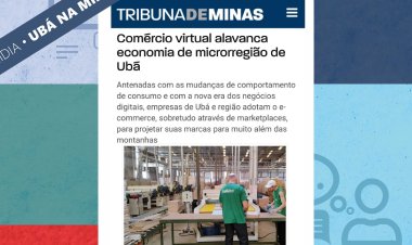 Ubá é destaque na imprensa por desempenho no comércio digital