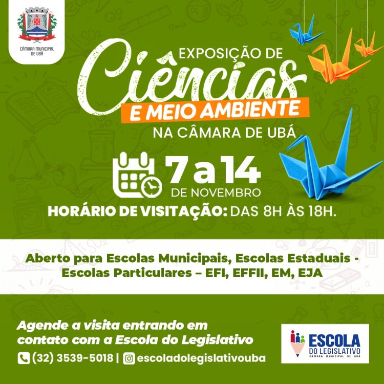 Exposição de Ciências e Meio Ambiente na Câmara Municipal de Ubá