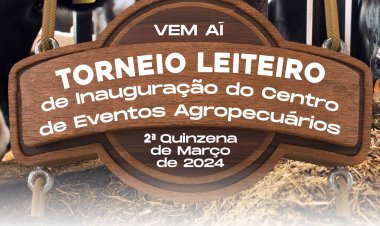 Ubá: Centro de Eventos Agropecuários será inaugurado com Torneio Leiteiro