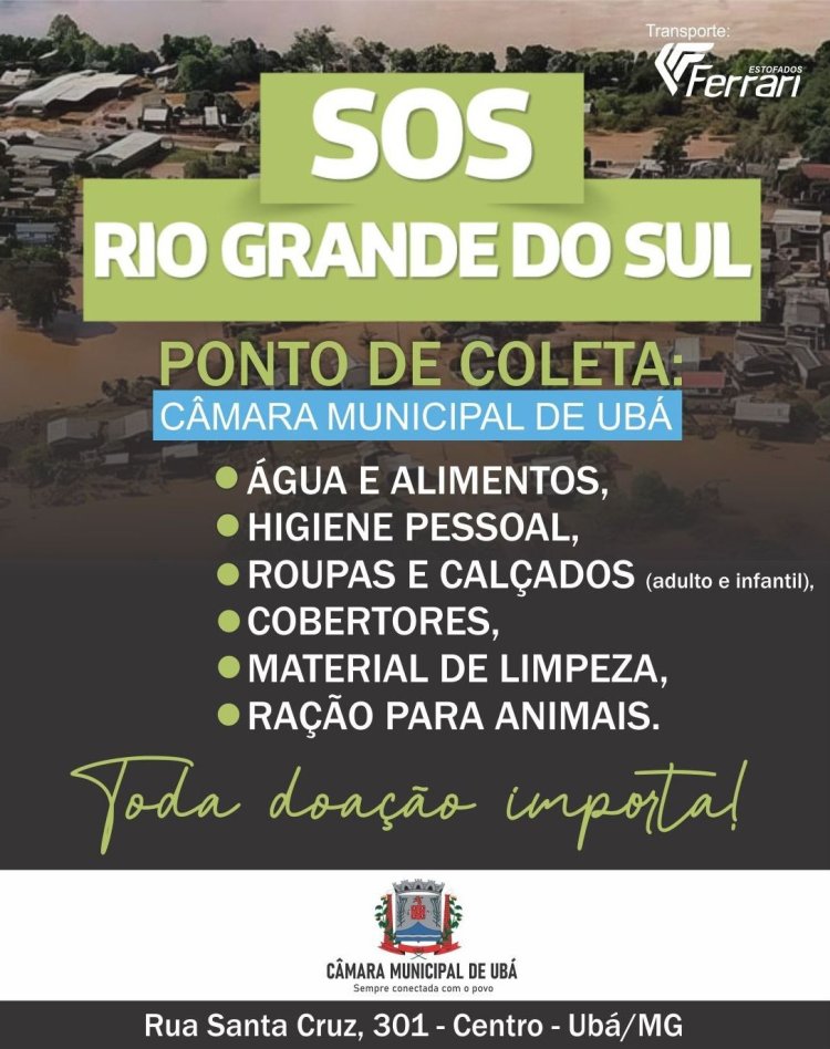 Câmara Municipal de Ubá realiza campanha SOS Rio Grande do Sul