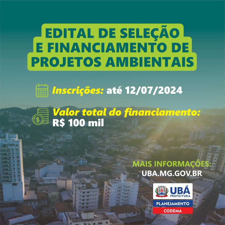 Ubá: R$ 100 mil serão disponibilizados para financiamento de projetos ambientais
