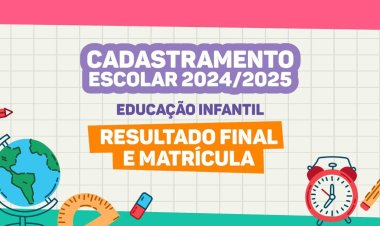 Cadastramento Escolar 2025: resultado e orientações para matrícula