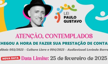 Prorrogado o prazo para entrega de prestação de contas dos Editais da LPG