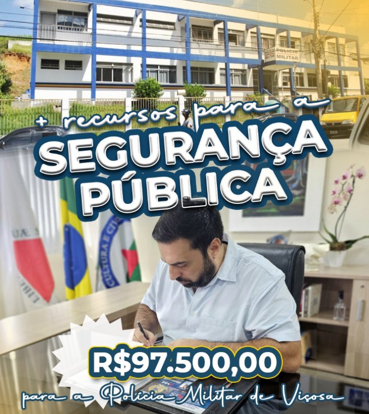Prefeitura de Viçosa reforça segurança pública com novo repasse para a Polícia Militar